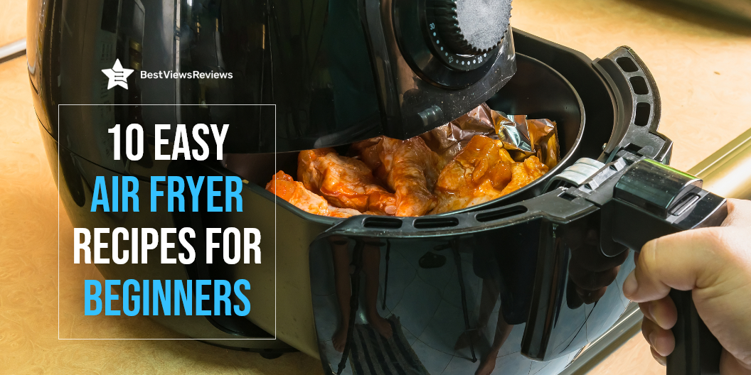 Air Fryer Recipes for Beginners