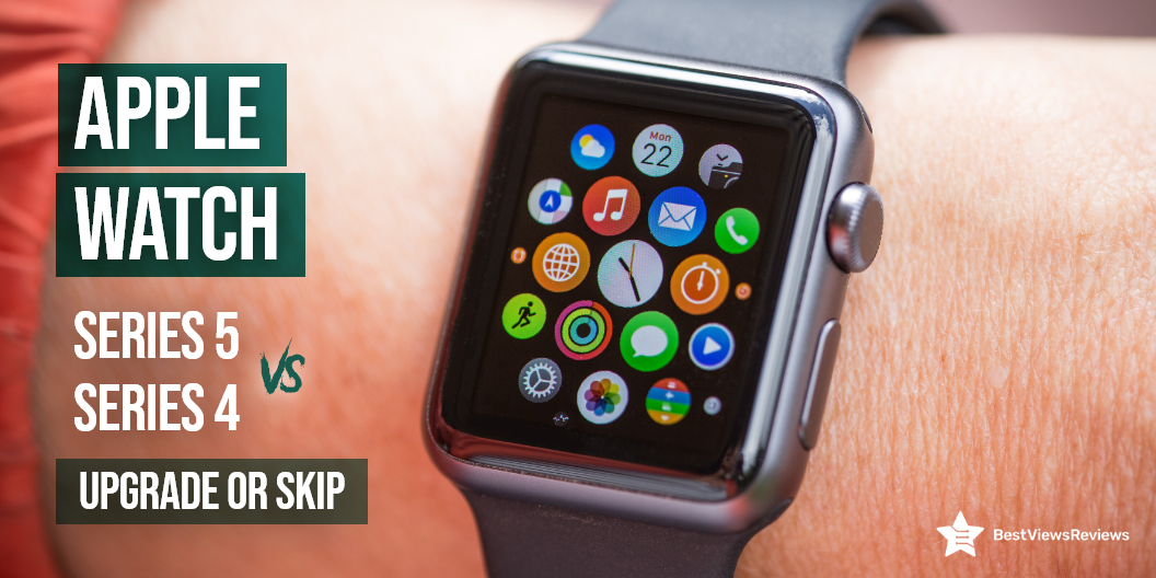 Apple Watch Series 4 Vs 5