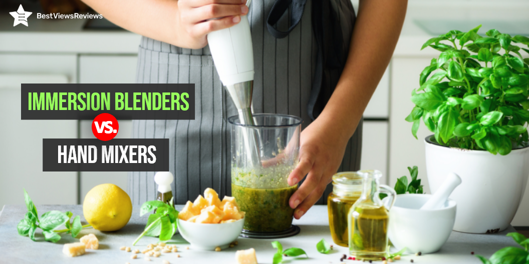 Immersion Blender Vs. Hand mixer