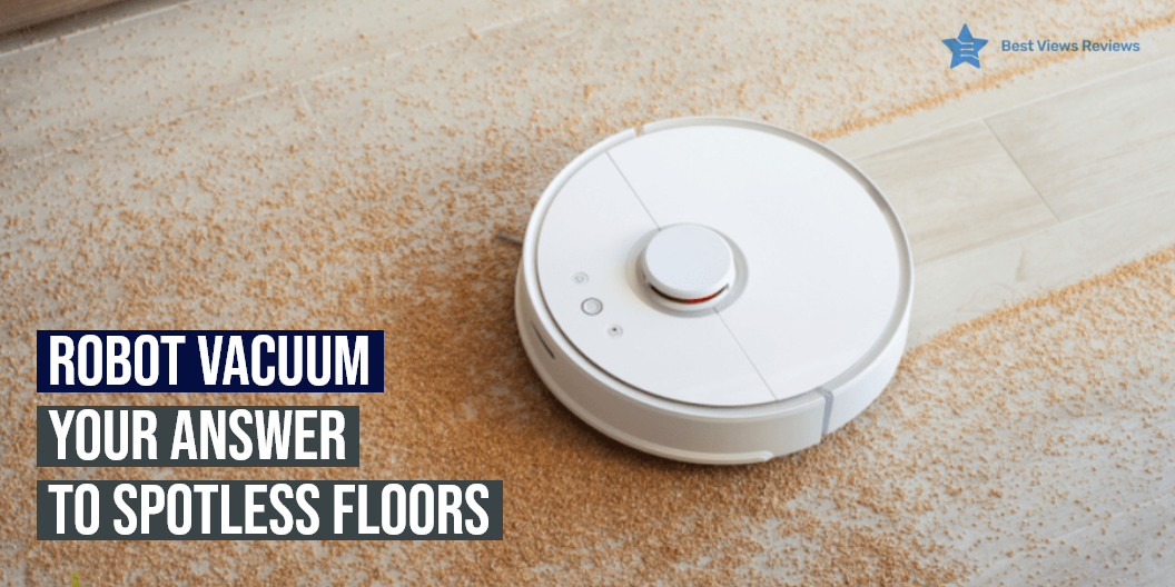 robot-vacuum-your-answer-to-spotless-floors