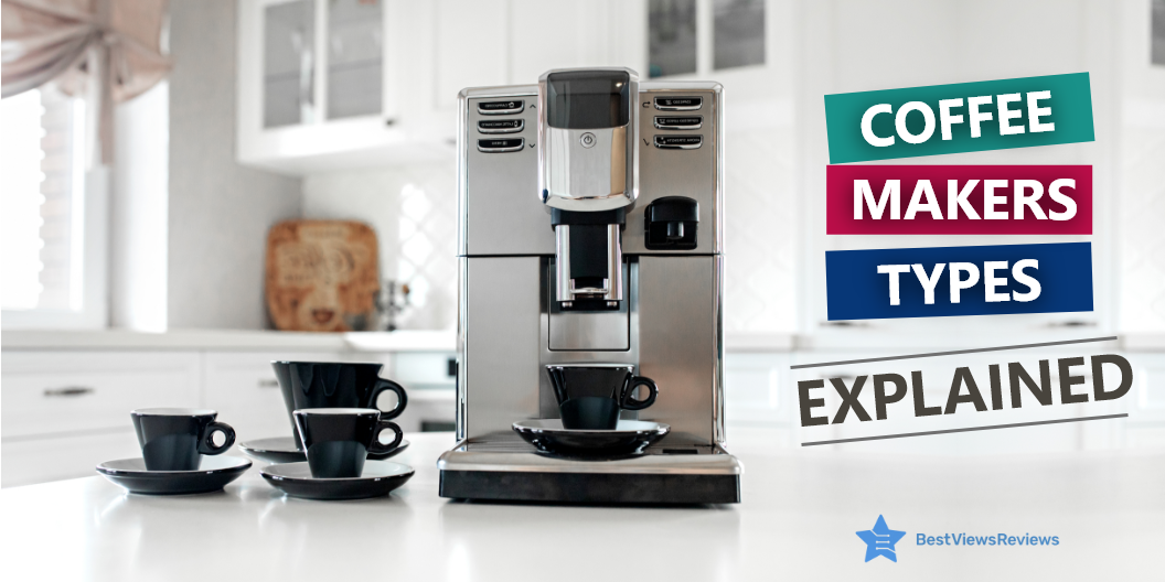 types of coffee makers