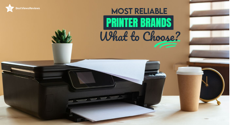 reliable printer brands