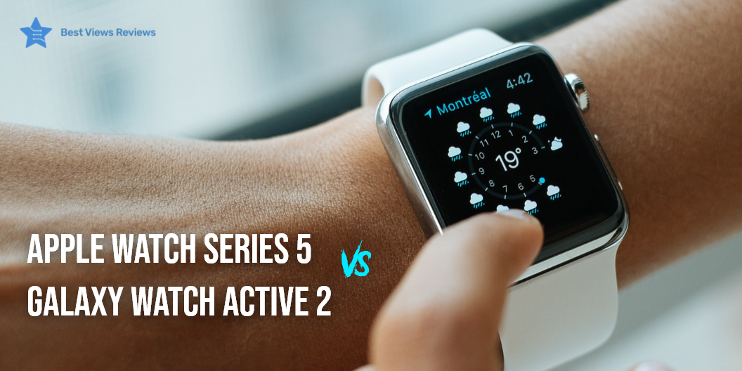 Apple watch 5 vs galaxy watch 2