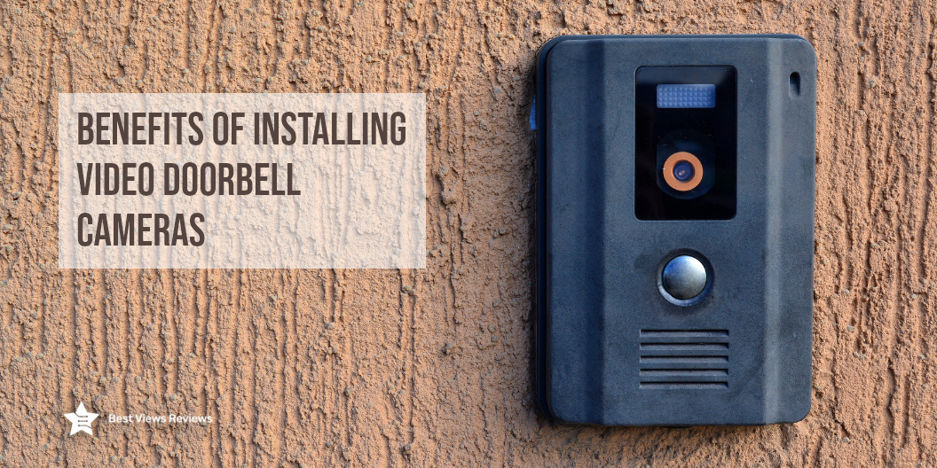 Video doorbell Benefits