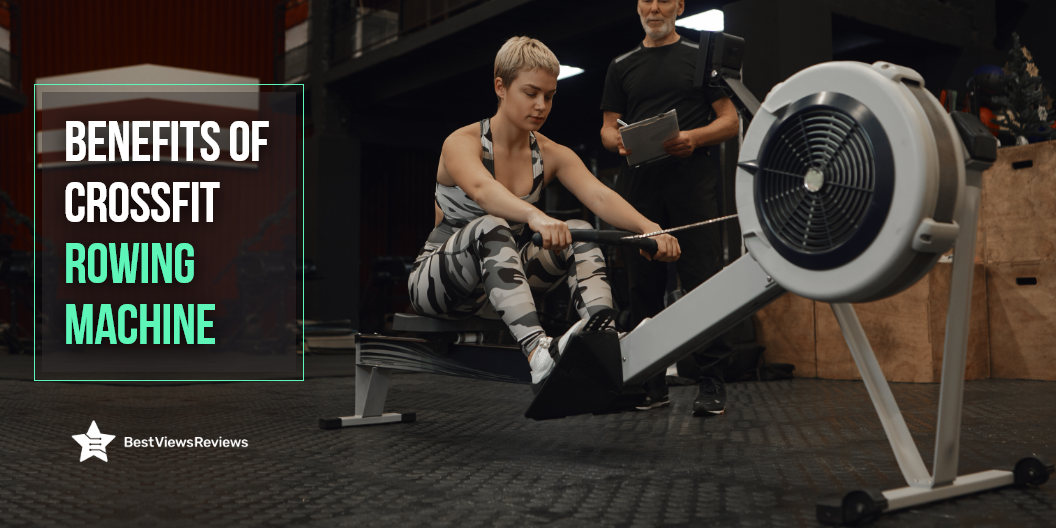 Benefits of Rowing Machine