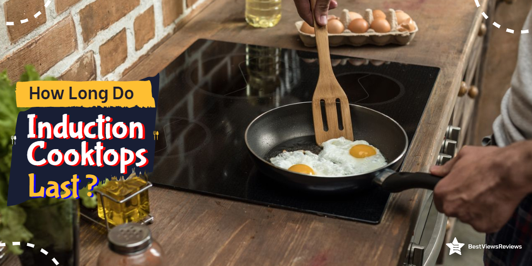 how long do induction cooktops last