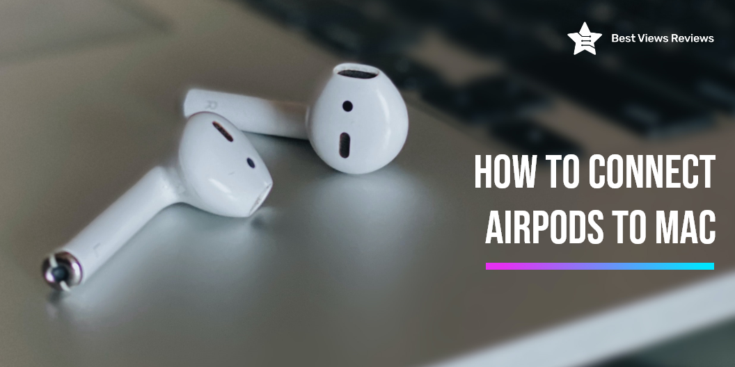 how to connect airpods to macbook