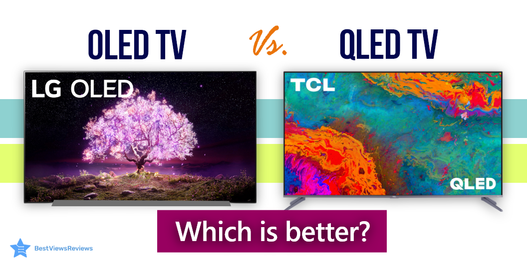 OLED Vs QLED TV