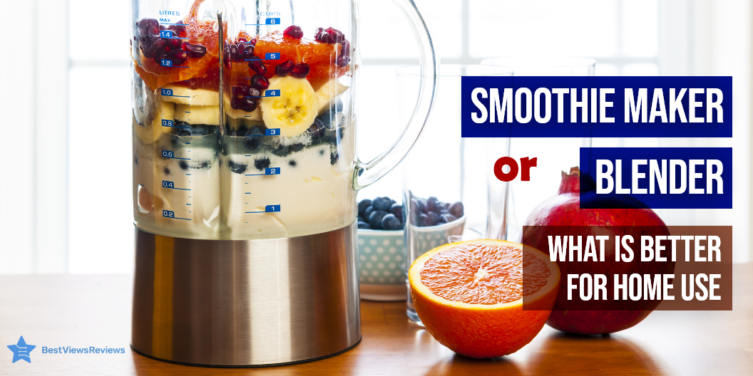 smoothie maker or blender
