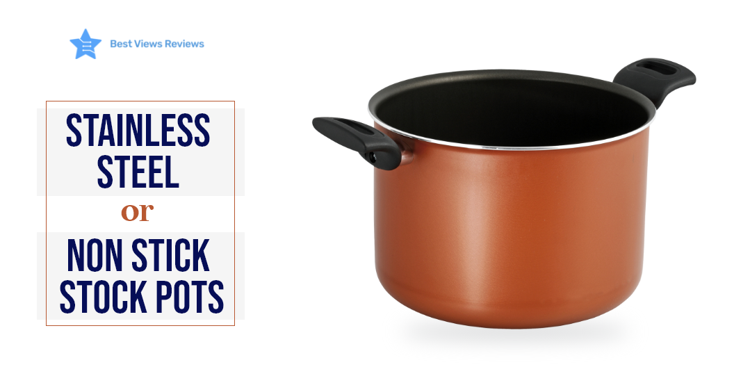 Stainless steel or Non stick stock pots