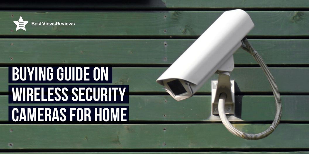 wireless security cameras for home