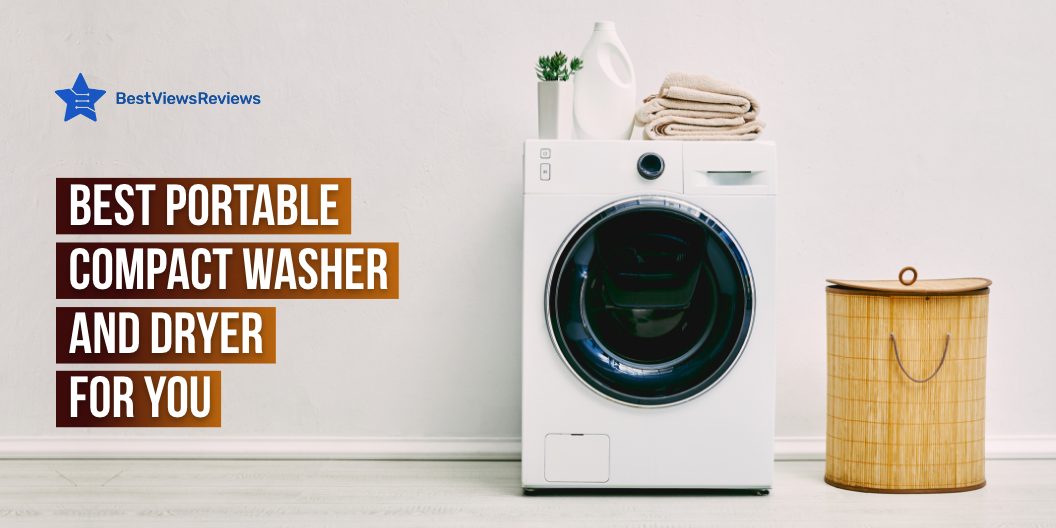 Portable washing machines and dryer