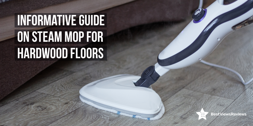 steam mop for hardwood floors