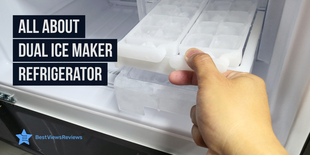 dual ice maker refrigerator