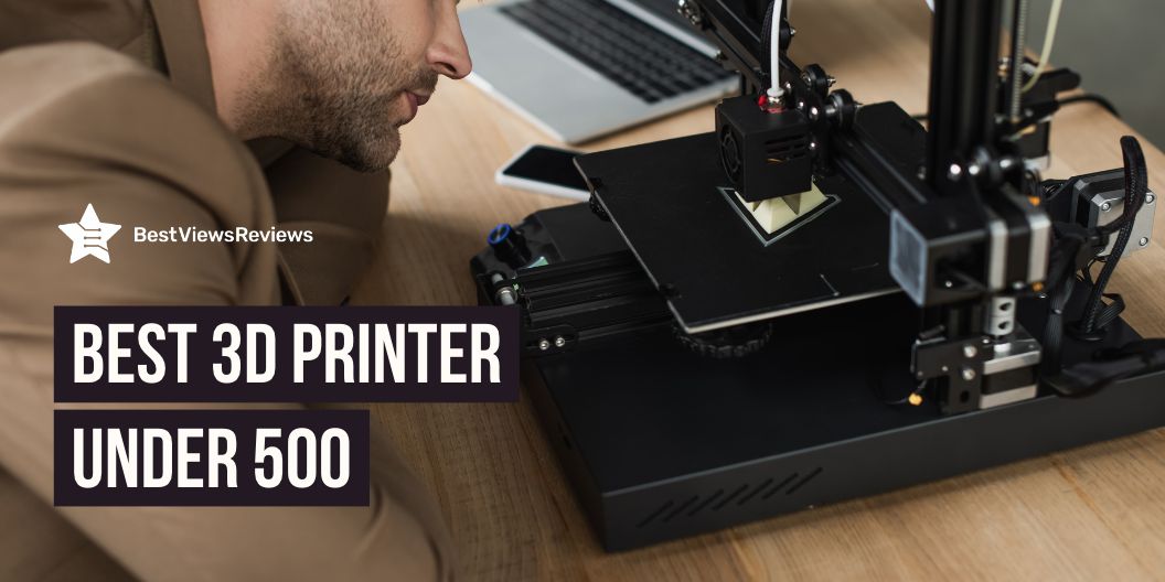 best 3d printer under 500
