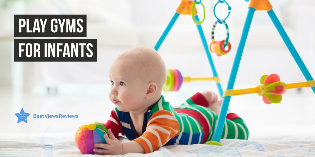 Play Gyms for Infants