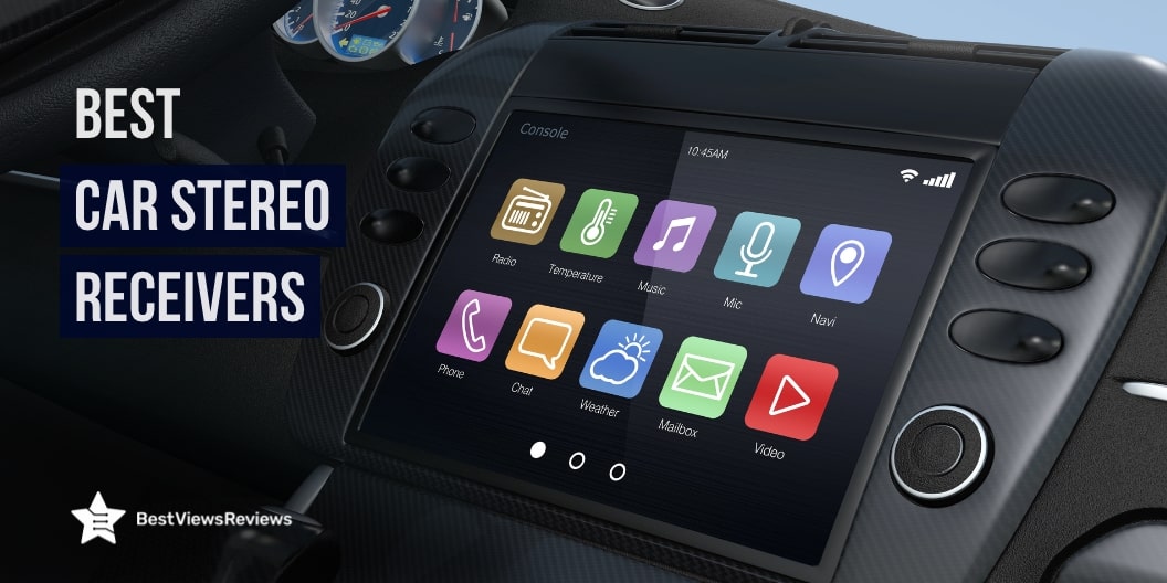 best car stereo receivers