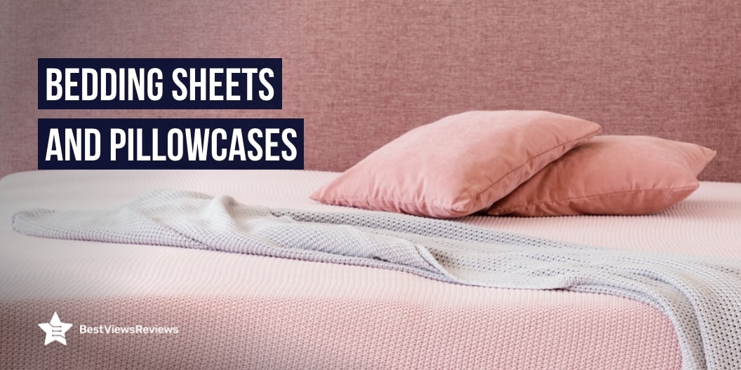 bedding sheets and pillowcases