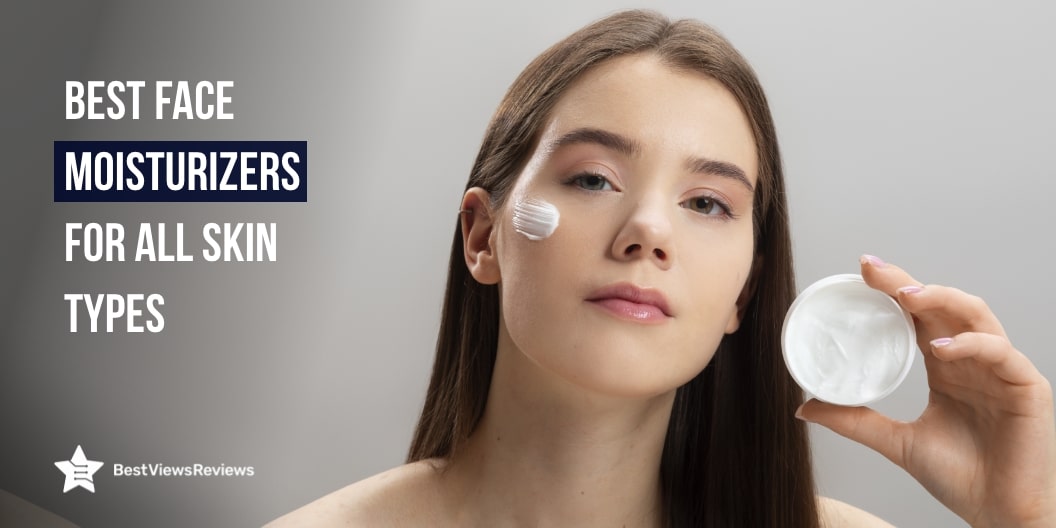 face moisturizers