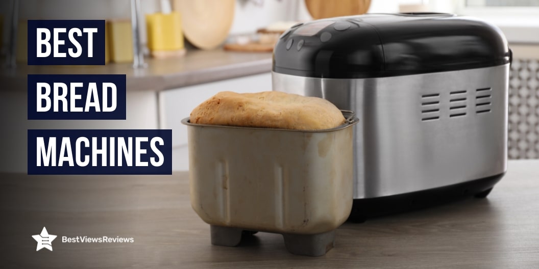 Best Bread Machines