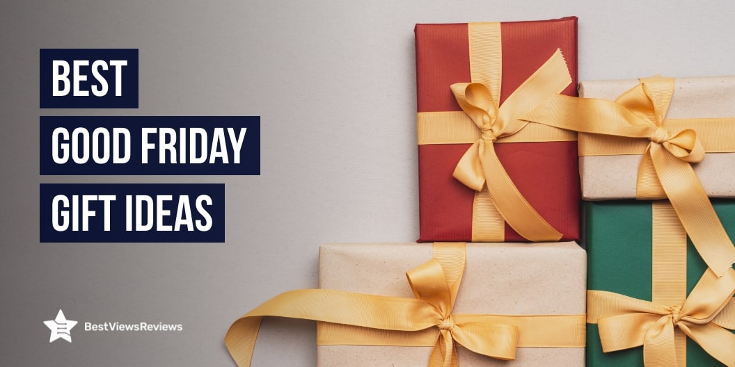 Good Friday Gift Ideas