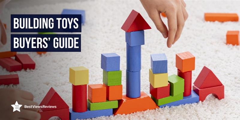 Building Toys Buyers’ Guide