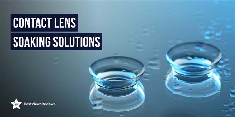 Contact Lens Soaking Solutions