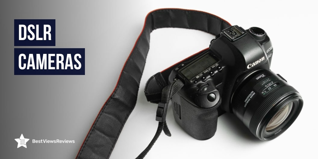 DSLR Cameras